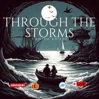 Through The Storms