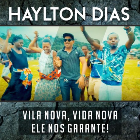 Vila Nova, Vida Nova - Ele nos Garante! | Boomplay Music