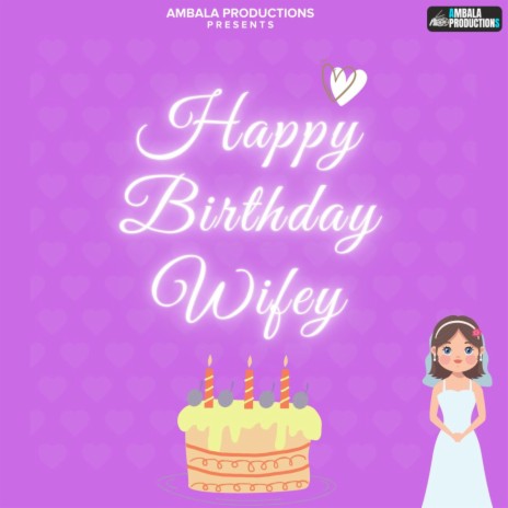 Happy Birthday Wifey | Boomplay Music