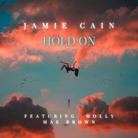 Hold On ft. Molly Mae Brown | Boomplay Music