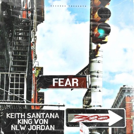 Fear ft. NLW Jordan & King Von | Boomplay Music