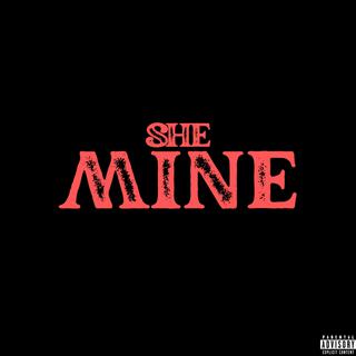 She Mine lyrics | Boomplay Music