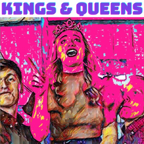 Kings & Queens | Boomplay Music