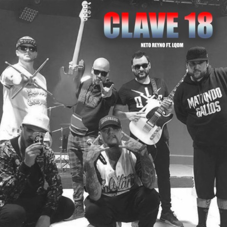 Clave 18 ft. LQDM | Boomplay Music