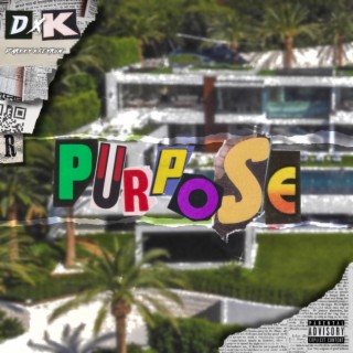 Purpose ft. KeyRum lyrics | Boomplay Music