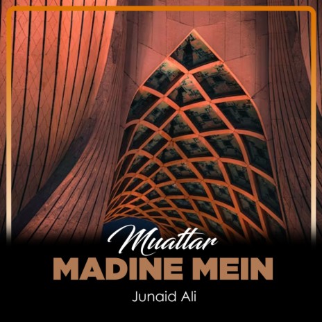 Muattar Madine Mein | Boomplay Music