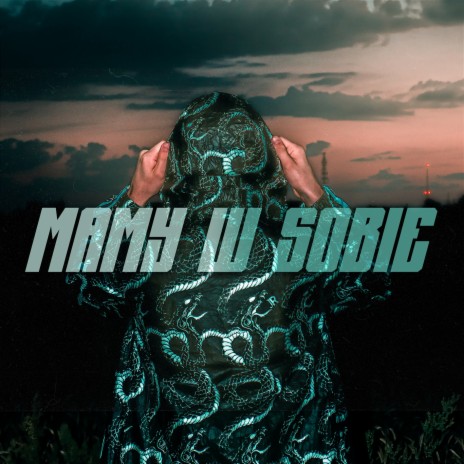MAMY W SOBIE | Boomplay Music