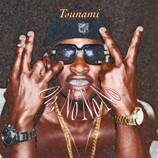 Tsunami (Oh, No No No)