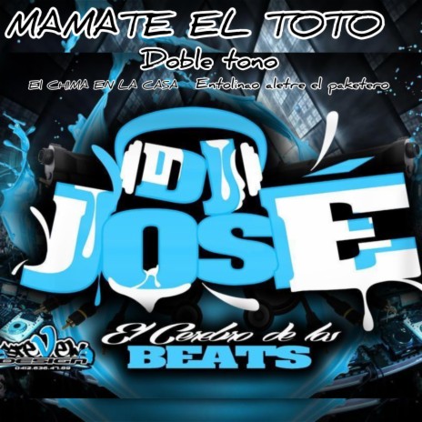 MAMATE EL TOTO DOBLE TONO ft. entolinao & Aletre paketero | Boomplay Music