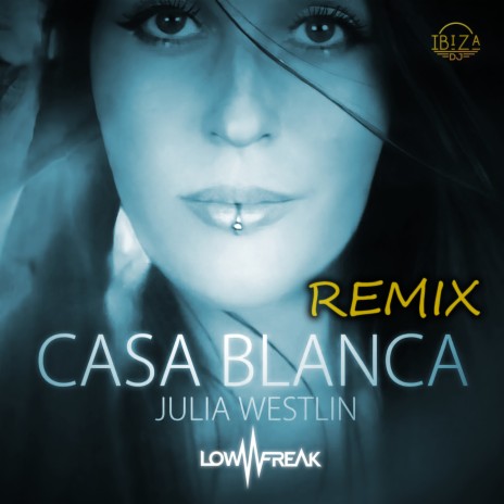 Casa Blanca (Lowfreak Remix) | Boomplay Music