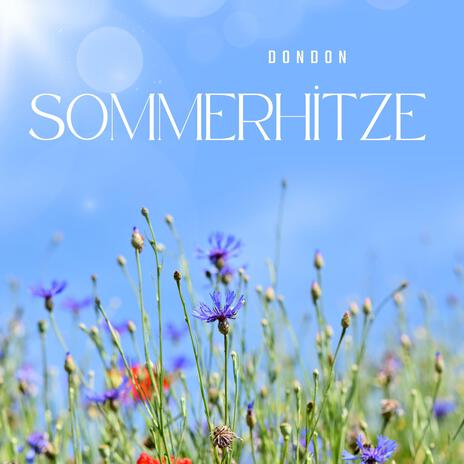 Sommerhitze | Boomplay Music