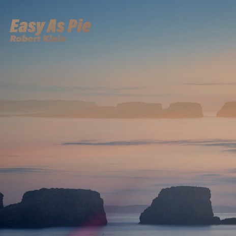 Easy As Pie | Boomplay Music