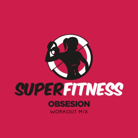 Obsesion (Workout Mix Edit 132 bpm) | Boomplay Music