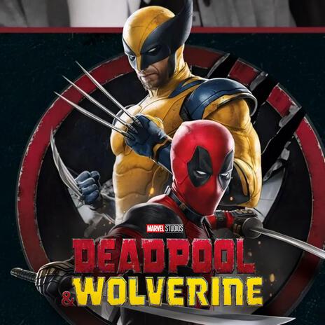 Deadpool & Wolverine - Official Epic Trailer Music Version | Boomplay Music