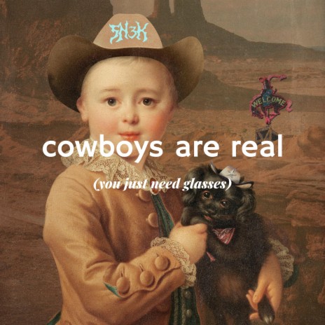 Cowboys Are Real You Just Need Glasses (Freestyle) | Boomplay Music