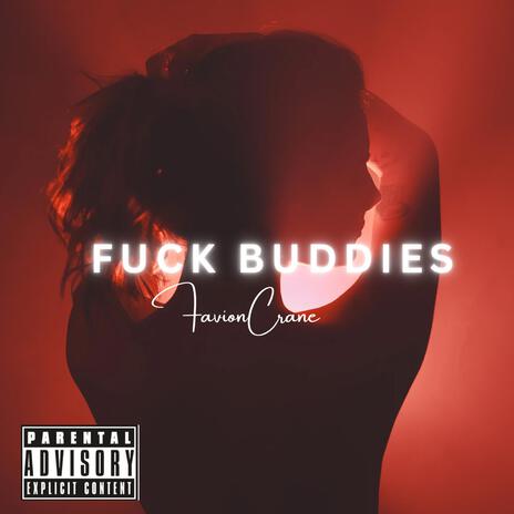 Fuck Buddies | Boomplay Music