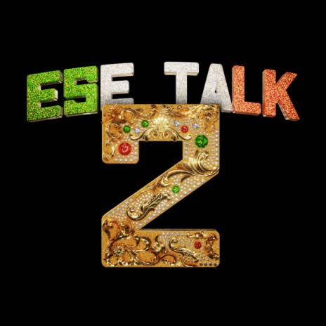 Ese Talk 2 | Boomplay Music