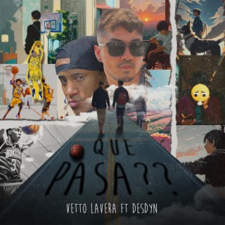 Qué pasa?? ft. Desdyn lyrics | Boomplay Music