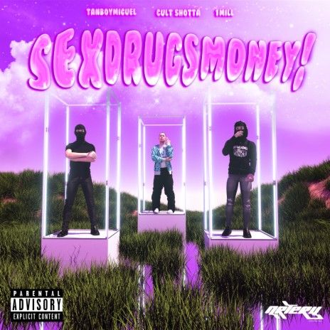 SEXDRUGSMONEY! ft. Cult Shotta & 1MILL | Boomplay Music