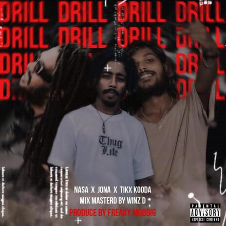 Drill ft. JONAH & Tikx Kooda | Boomplay Music