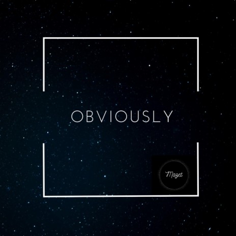 Obviously | Boomplay Music