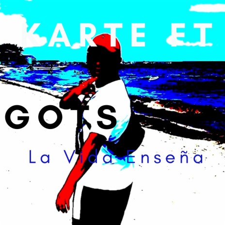 La Vida Enseña ft. Gots | Boomplay Music