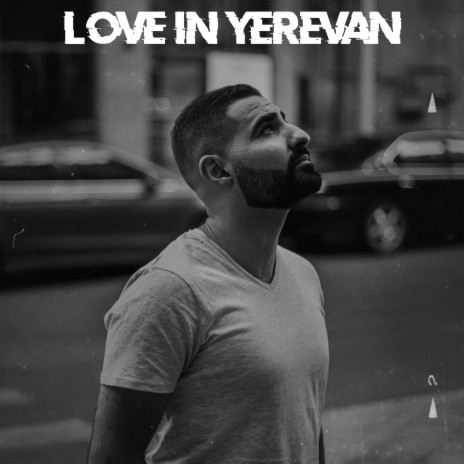 Love in Yerevan | Boomplay Music