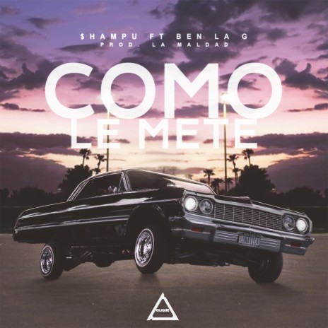 Como Le Mete (feat. Ben La G) | Boomplay Music