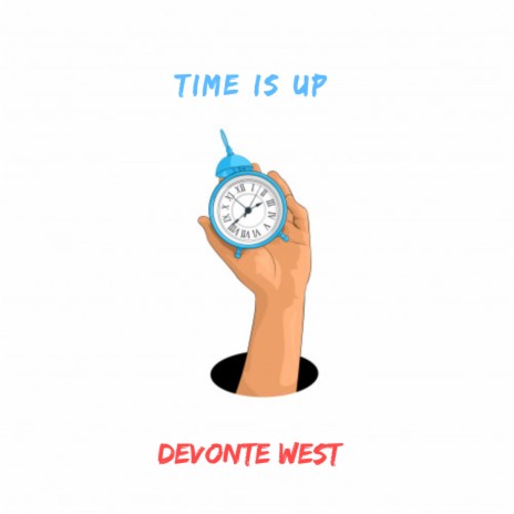 Time is Up | Boomplay Music