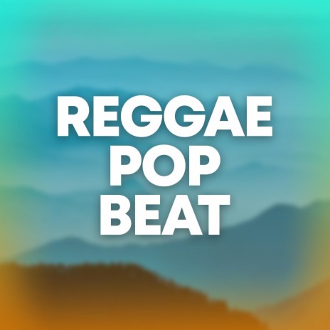 Reggae Pop Beat | Boomplay Music