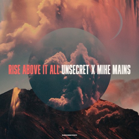 Rise Above It All ft. Mike Mains | Boomplay Music