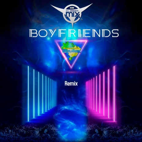 Boy Friends (Remix) ft. Eletrofunk Brasil | Boomplay Music