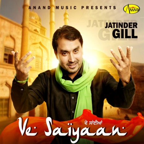 Ve Saiyaan | Boomplay Music