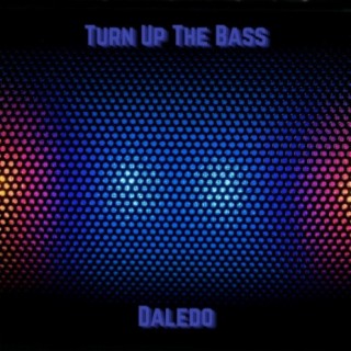 Turn Up the Bass