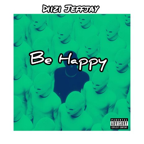 Be Happy | Boomplay Music