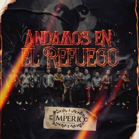 Andamos En El Refuego | Boomplay Music