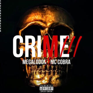 Megalodon x Mc Cobra (Crime III)