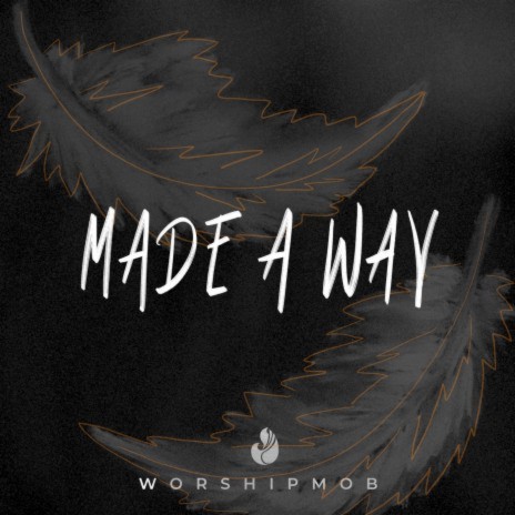 Made A Way ft. Cross Worship