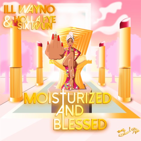 Moisturized And Blessed ft. Holla FyeSixWun | Boomplay Music