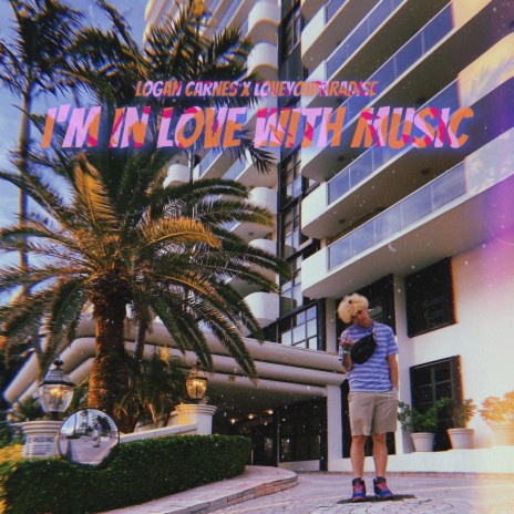 I'm in Love with Music (feat. Loveyouparadise) | Boomplay Music