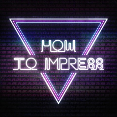 How to Impress | Boomplay Music