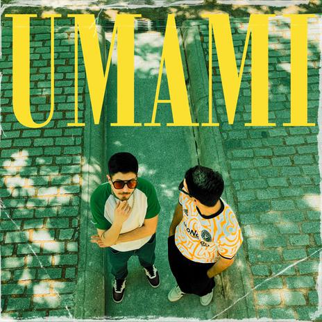 UMAMI | Boomplay Music