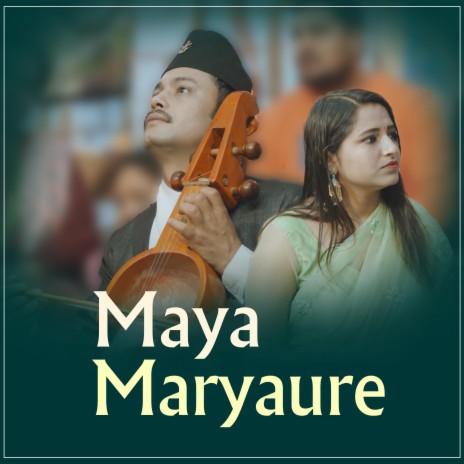 Maya Maryaure ft. Kamala Pokharel | Boomplay Music