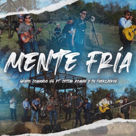 Mente Fría ft. Cessar Roman y Su Grupo FuerzAerea | Boomplay Music
