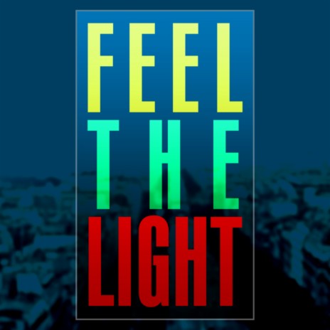 Feel The Light | Boomplay Music