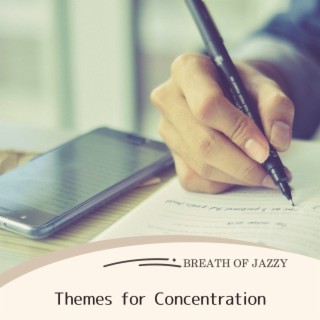 Themes for Concentration