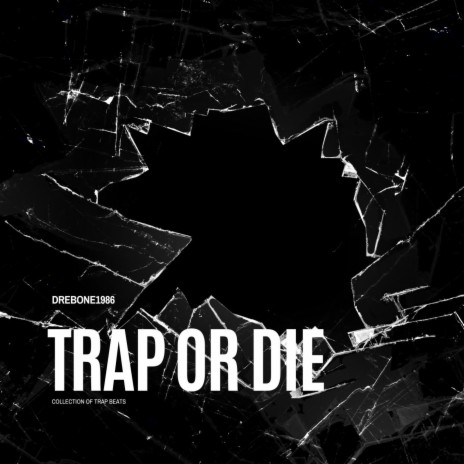 Trap or Die 6