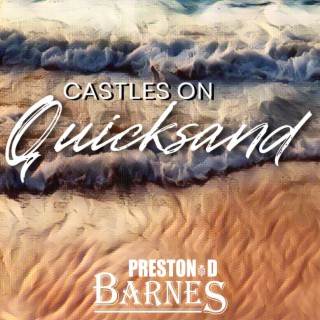 Castles on Quicksand lyrics | Boomplay Music