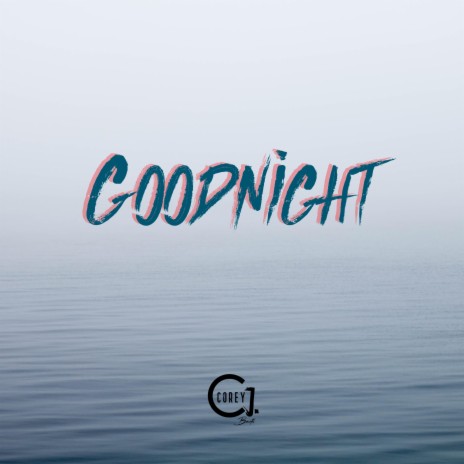 Goodnight | Boomplay Music