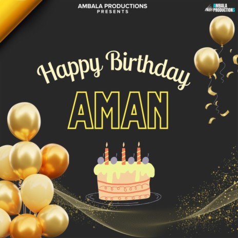 Happy Birthday Aman
